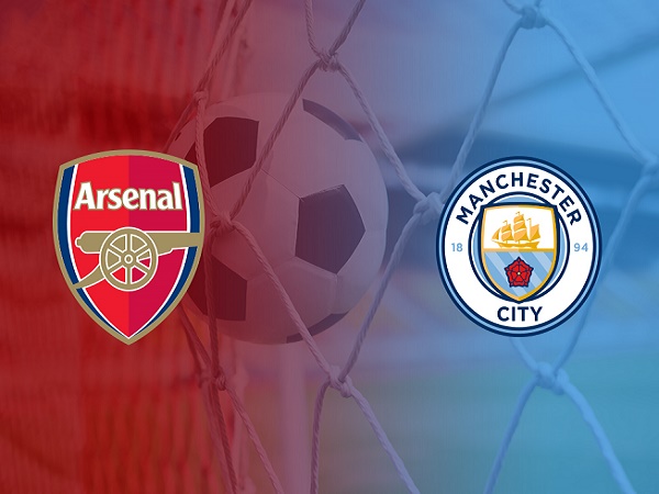 Nhận định Arsenal vs Man City 01h45, 19/07 - Cúp FA