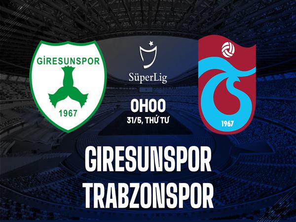 Soi kèo Giresunspor vs Trabzonspor