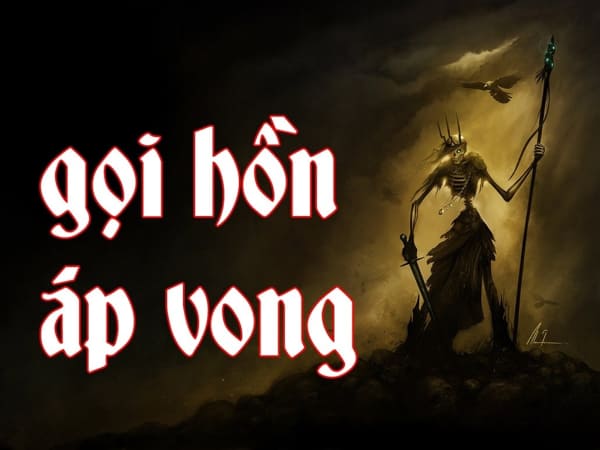 Nội dung chính của văn khấn gọi hồn gồm những gì