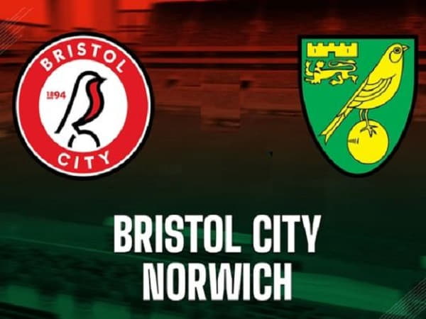 Dự đoán kết quả trận đối đầu Bristol City vs Norwich ngày 15/3