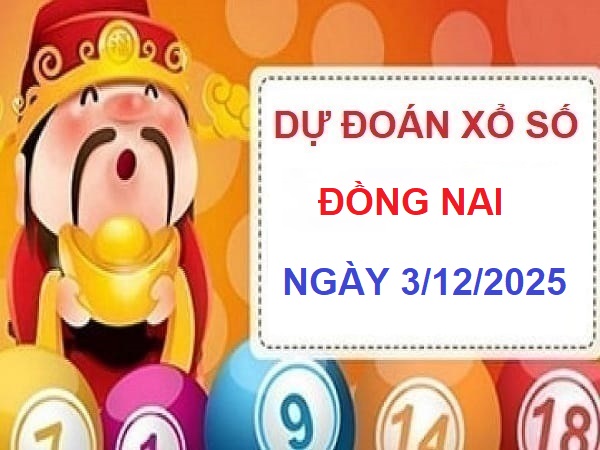 Dự đoán XSDN 3/12 theo từng hạng mục số